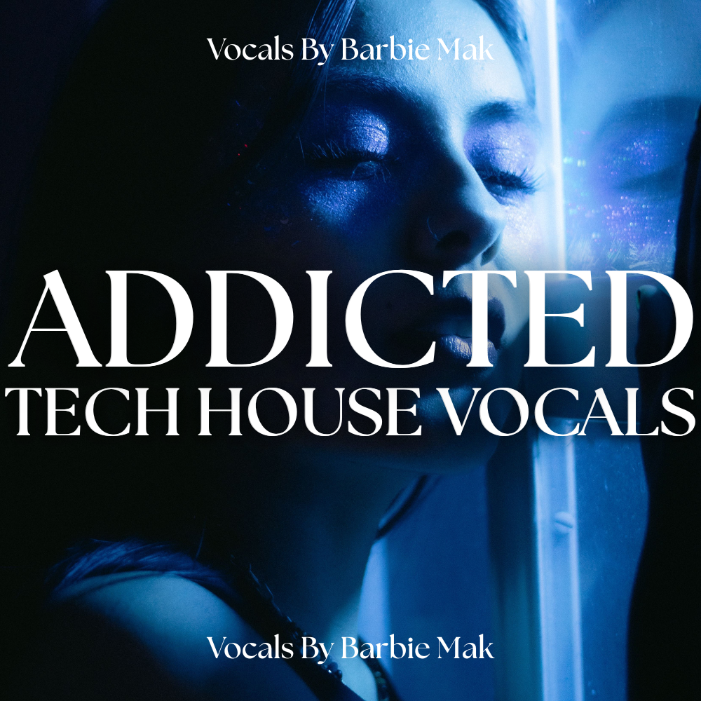 Addicted Tech House Vocals by Barbie Mak