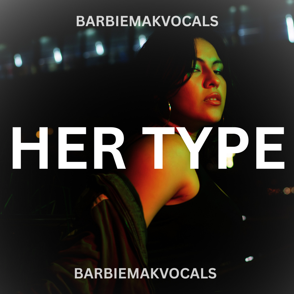 Her Type - Barbie Mak - BPM 126 - C Minor - Deep House Edm