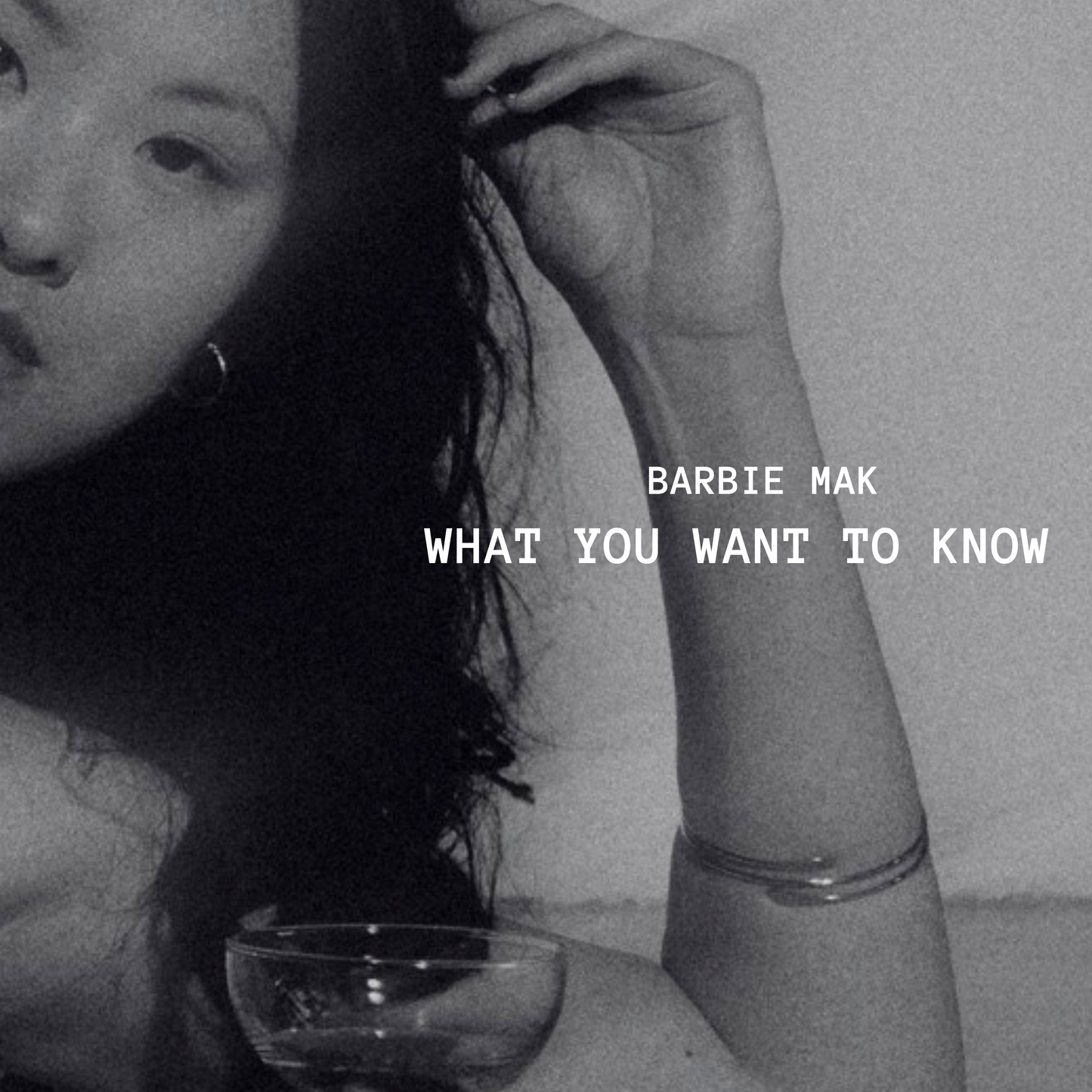 What You Want to Know - Barbie Mak - BPM 120 - Female - E♭ Minor - Jazz & Rock