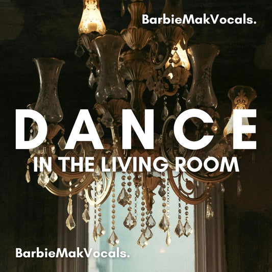 Dancing In The Living Room - Barbie Mak - BPM 126 - E minor -  R&B/Hip Hop
