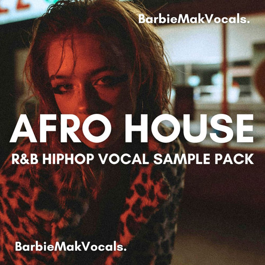 Afro House & R&B Hip Hop Vocals Sample Pack by Barbie Mak