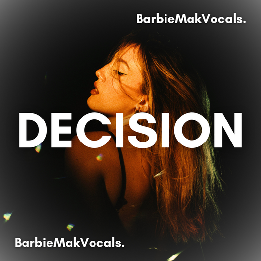 Decision - Barbie Mak- BPM 128 - E Minor - Soulful House
