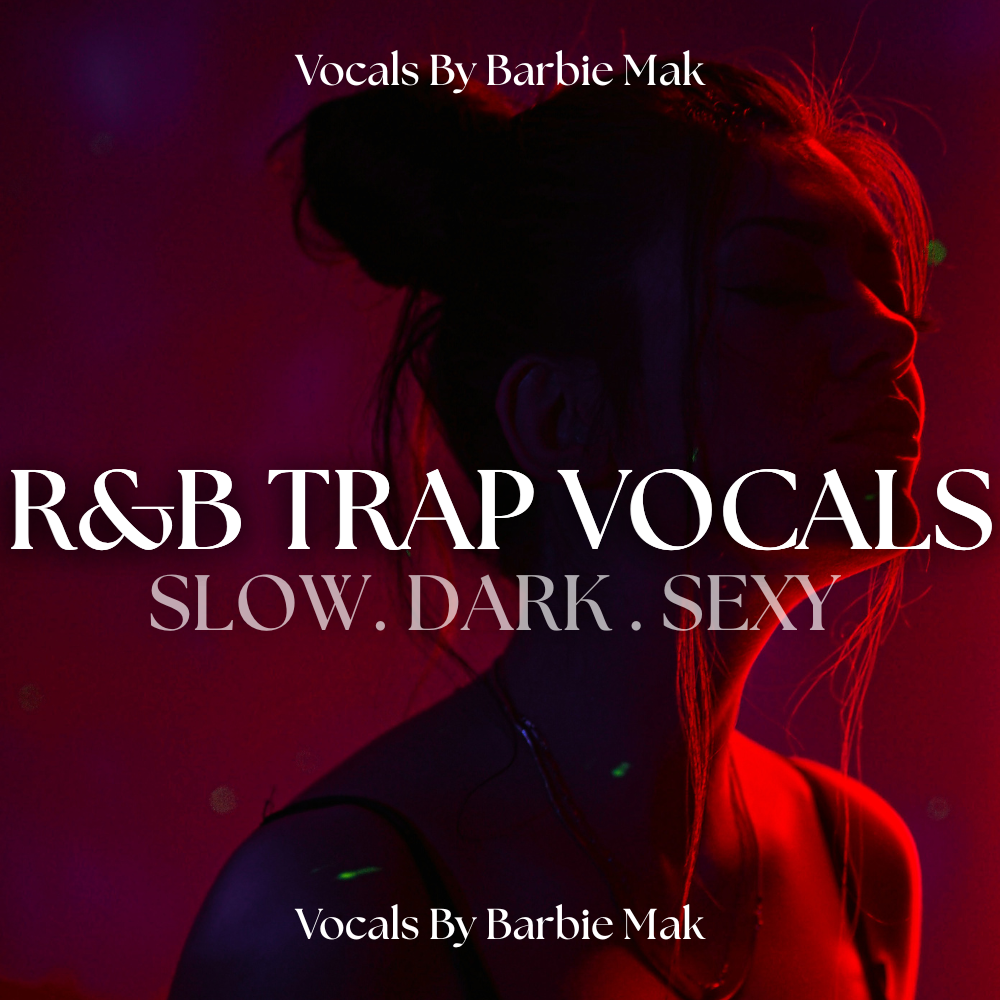 RnB Trap Slow Sexy Vocals by Barbie Mak